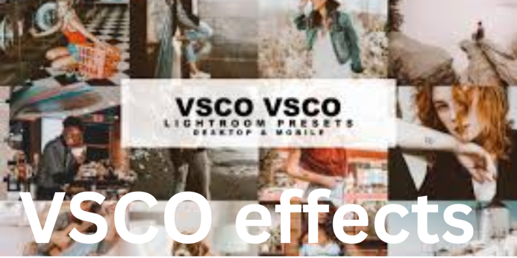 VSCO effects